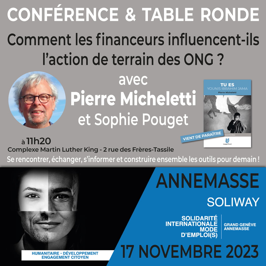 Conférence de Pierre Micheletti au Soliway : Comment les financeurs influencent-ils l’action de terrain des ONG ?