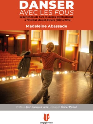 Danser avec les fous (en précommande)